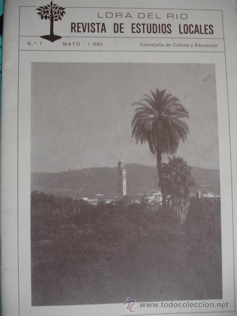 Coleccionismo de revistas y peri&oacute;dicos: LORA DEL RIO SEVILLA REVISTA ESTUDIOS LOCALES.N&ordm; 1 .1990