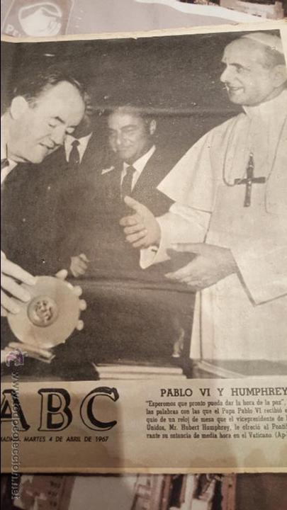 Coleccionismo de revistas y peri&oacute;dicos: ABC 4 DE ABRIL DE 1967, PABLO VI Y HUMBPHREY