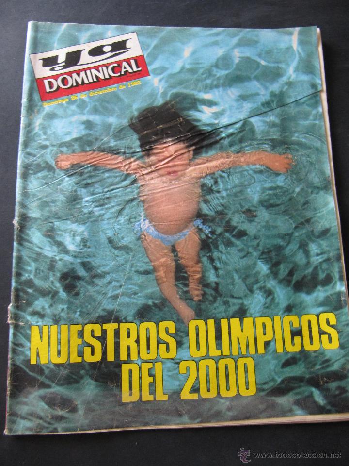 Coleccionismo de Revistas y Peri&oacute;dicos: YA DOMINICAL. 26 DE DICIEMBRE 1982. OLIMPICOS DEL 2000. OLIMPIADAS