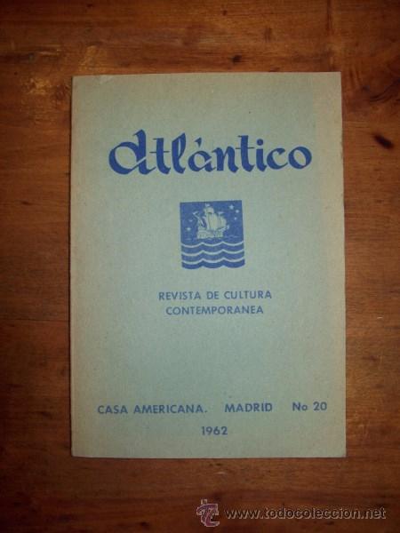 Sammeln von Zeitschriften und Zeitungen: ATL&Aacute;NTICO : Revista de Cultura Contempor&aacute;nea. N&uacute;m. 20 ; 1962