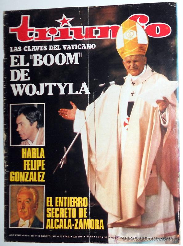 Coleccionismo de Revistas y Peri&oacute;dicos: REVISTA ANTIGUA TRIUNFO N&ordm;864 Agosto 1979. JUAN PABLO II PAPA. FELIPE GONZALEZ PSOE POLITICA VINTAGE