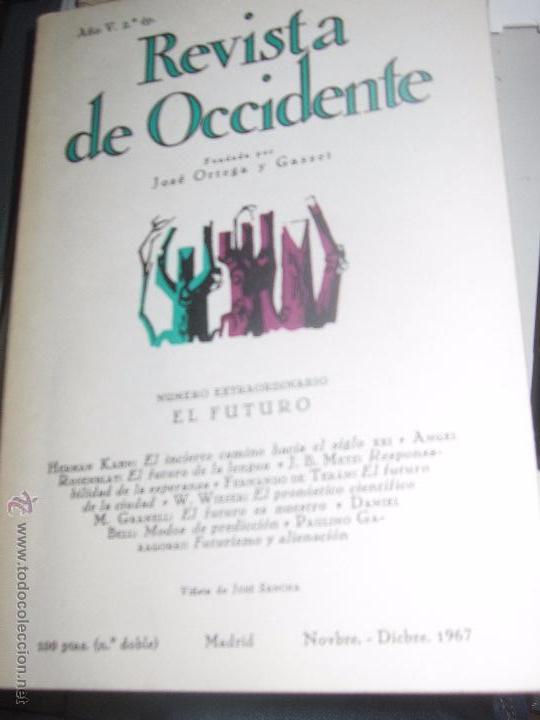 Coleccionismo de revistas y peri&oacute;dicos: REVISTA DE OCCIDENTE FEDERICO JOS&Eacute; ORTEGA Y GASSET A&Ntilde;O V N&ordm; 56 Y 57 NOVEMBRE - DICIEMBRE 1967