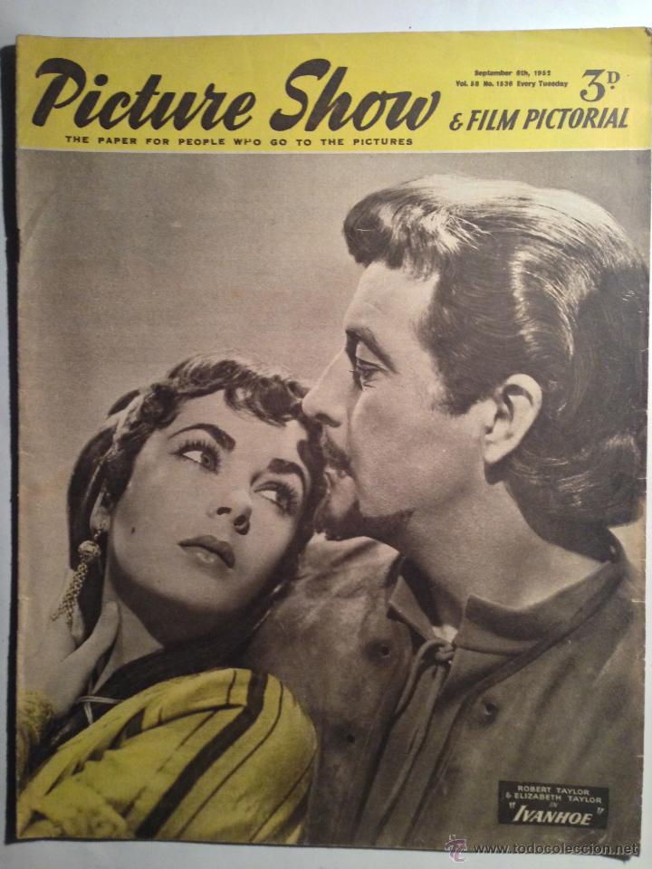 Colecionismo de Revistas e Jornais: PICTURE SHOW September 1952 - IVANHOE - ROBERT TAYLOR & ELIZABETH TAYLOR
