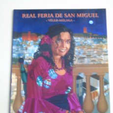 Coleccionismo de Revistas y Periódicos: REVISTA DE LA REAL FERIA DE SAN MIGUEL DE VÉLEZ MÁLAGA. AÑO 2005. 136 PAG. 320 GR. Lote 54067934