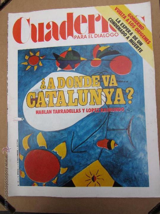 Coleccionismo de revistas y peri&oacute;dicos: cuadernos para el dialogo ,n. 175 septiembre 1976 , a donde va catalunya , etc......