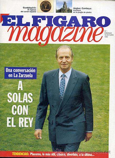 Collezionismo di Riviste e Giornali: El Figaro Magazine. n&ordm; 1, domingo 16 octubre 1994, 114 p&aacute;ginas. A solas con el Rey