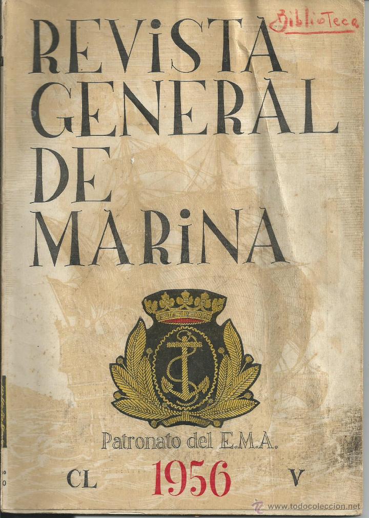 Colecionismo de Revistas e Jornais: REVISTA GENERAL DE MARINA. TOMO CL MAYO 1956. INFORMES ARTICULOS PUBLICIDAD SUBMARINO HELICOPTERO
