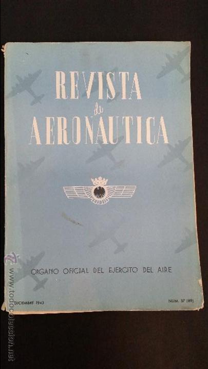 Coleccionismo de revistas y peri&oacute;dicos: 1943 - VV.AA. - REVISTA DE AERON&Aacute;UTICA. &Oacute;RGANO OFICIAL DEL EJ&Eacute;RCITO DEL AIRE N&ordm; 37 -