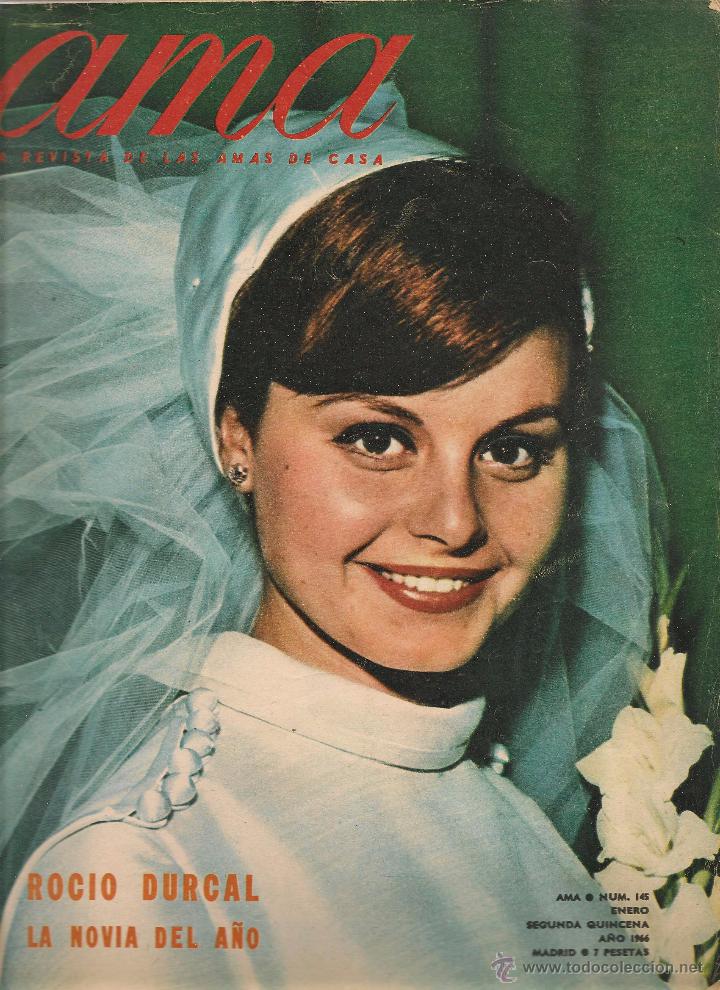Coleccionismo de Revistas y Peri&oacute;dicos: AMA. LA REVISTA DE LAS AMAS DE CASA. N&ordm; 145. ROCIO DURCAL LA NOVIA DEL A&Ntilde;O. ENERO 1966.  (B/A14)