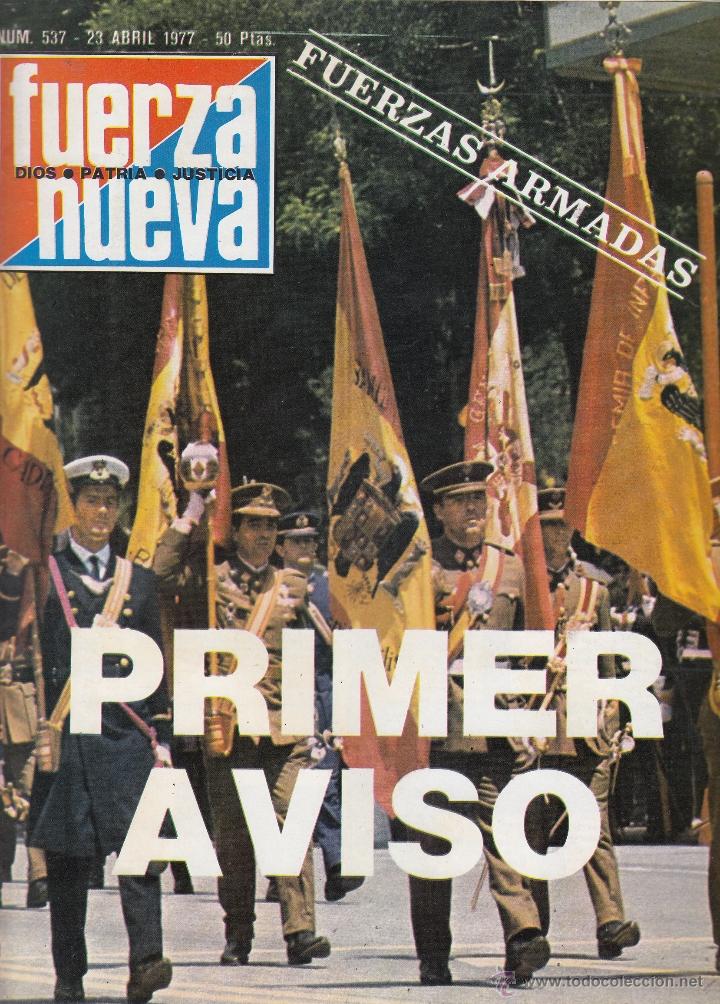 Coleccionismo de Revistas y Peri&oacute;dicos: REVISTA FUERZA NUEVA N&ordm; 537 A&Ntilde;O 1977. PRIMER AVISO.