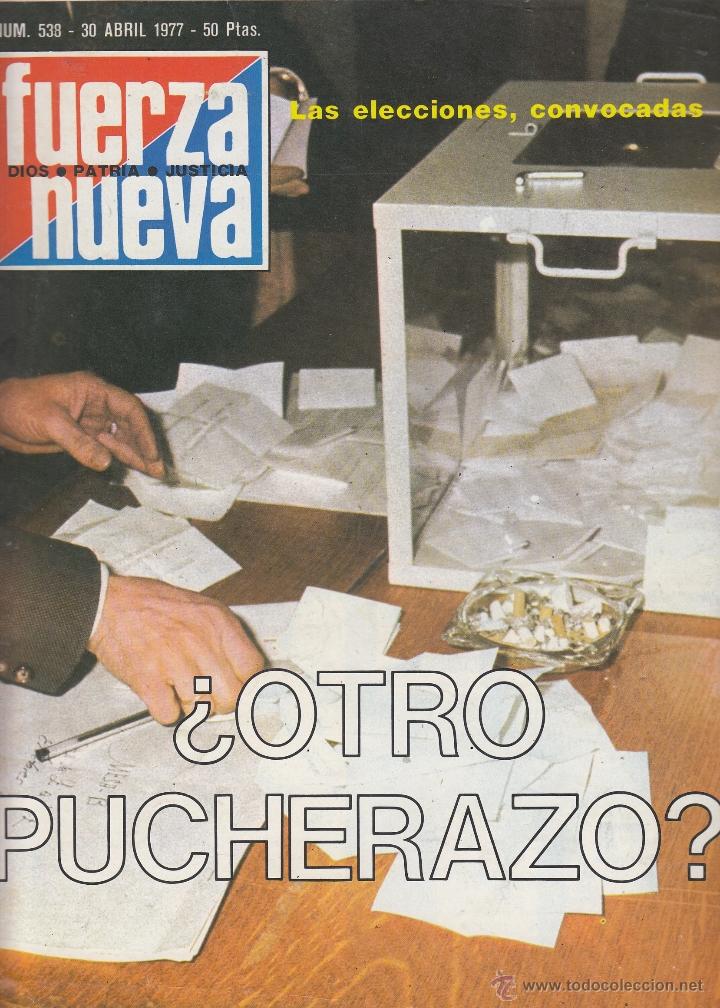 Coleccionismo de Revistas y Peri&oacute;dicos: REVISTA FUERZA NUEVA N&ordm; 538 A&Ntilde;O 1977. &iquest;ORTRO PUCHERAZO?.