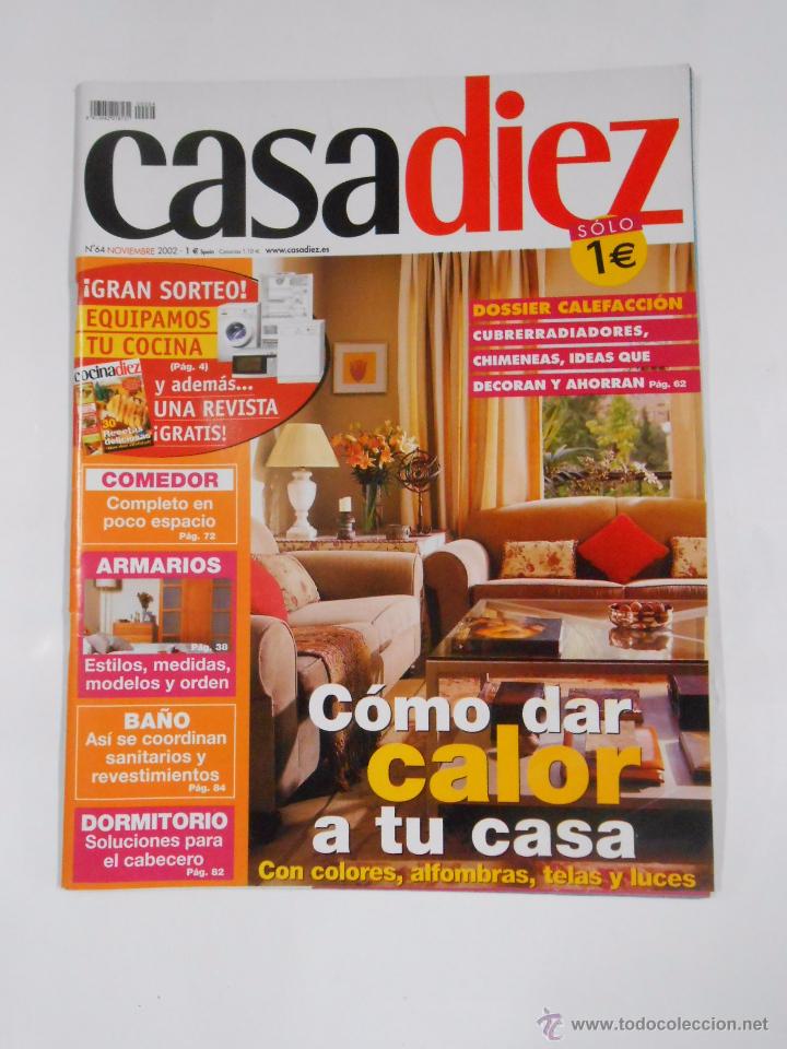 Collectionnisme de Revues et Journaux: REVISTA CASA DIEZ N&ordm; 64. NOVIEMBRE 2002. COMO DAR CALOR A TU CASA. TDKR12