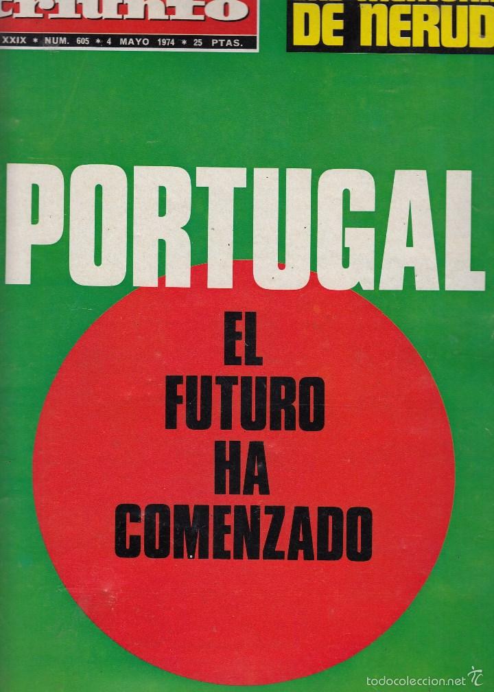 Collectionnisme de Revues et Journaux: REVISTA TRIUNFO N&ordm; 605 A&Ntilde;O 1974. LAS MEMORIAS DE NERUDA. PORTUGAL EL FUTUTO HA COMENZADO.