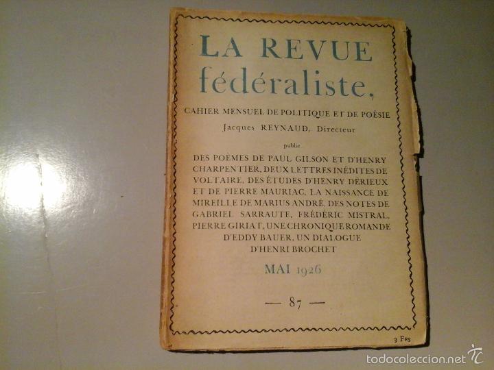 Coleccionismo de Revistas y Peri&oacute;dicos: LA REVUE F&Eacute;D&Eacute;RALISTE. CAHIER DE POLITIQUE ET PO&Eacute;SIE 1926 N&ordm; 87. JACQUES REYNAUD. FEDERALISMO. RARO