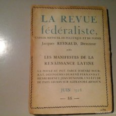 Coleccionismo de Revistas y Periódicos: LA REVUE FÉDÉRALISTE.LES MANIFESTES DE LA RENAISSANCE LATINE.JUIN1926. Nº88. A. ARNOUX. POESIA.RARO. Lote 55575116