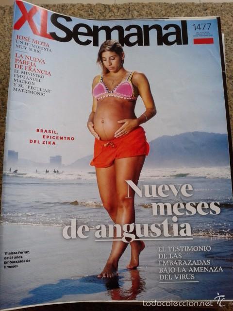 Coleccionismo de Revistas y Peri&oacute;dicos: XL SEMANAL -- N&ordm; 1477 -- BRASIL, EPICENTRO DEL ZIKA --