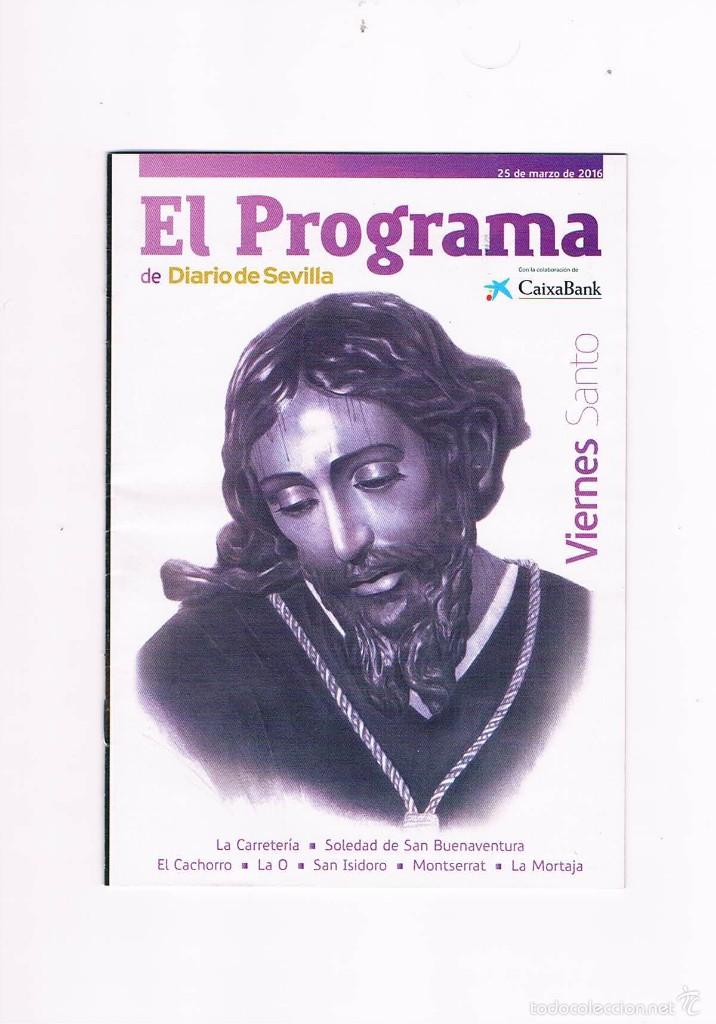 Coleccionismo de Revistas y Peri&oacute;dicos: GU&Iacute;A SEMANA SANTA EL PROGRAMA DIARIO DE SEVILLA VIERNES SANTO 2016
