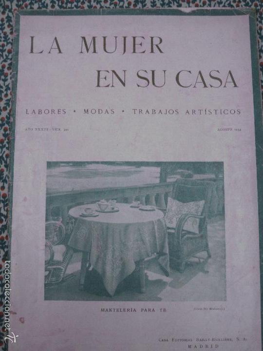 Coleccionismo de Revistas y Peri&oacute;dicos: LA MUJER EN SU CASA N&ordm; 392. LABORES. MODAS. TRABAJOS ARTISTICOS. AGOSTO 1934.