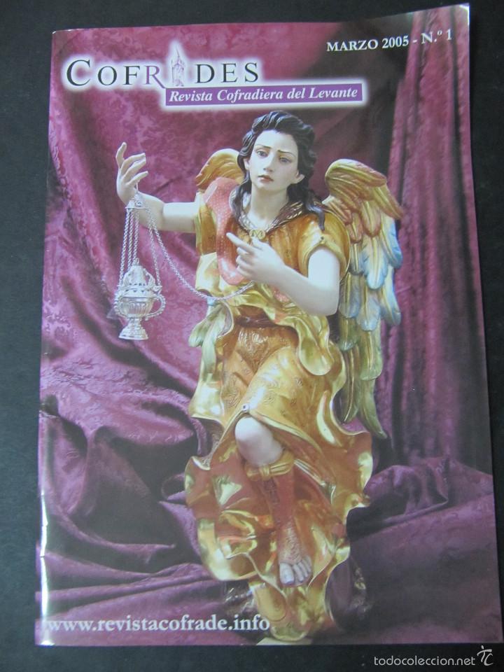 Sammeln von Zeitschriften und Zeitungen: REVISTA COFRADES. REVISTA COFRADIERA DEL LEVANTE. MAYO 2005. N&ordm; 1
