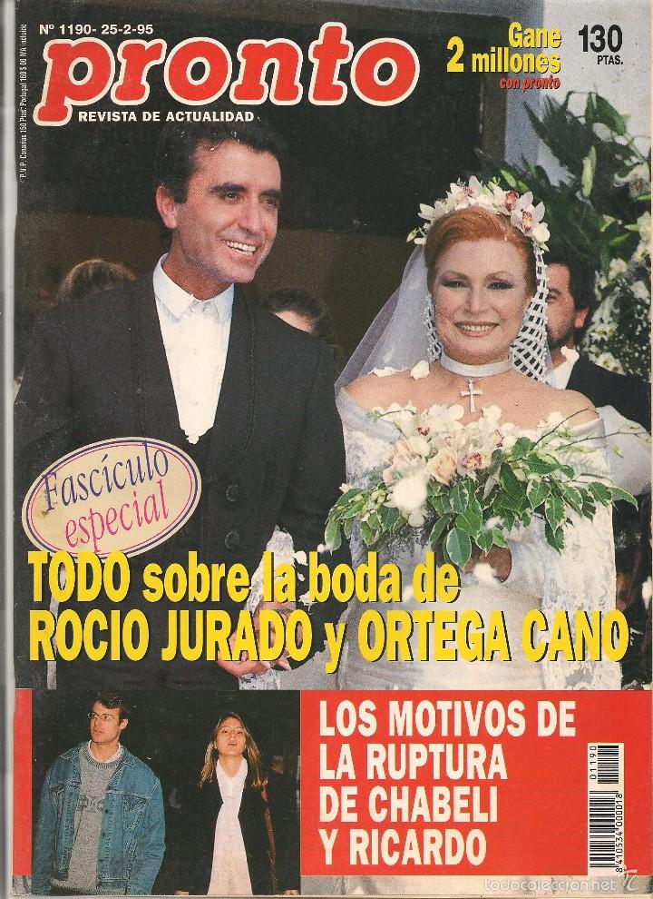Coleccionismo de Revistas y Peri&oacute;dicos: PRONTO. N&ordm; 1190. TODO SOBRE LA BODA DE ROCIO JURADO.(CON FASC&Iacute;CULO ESPECIAL). 25/2/1995. (P/B60)