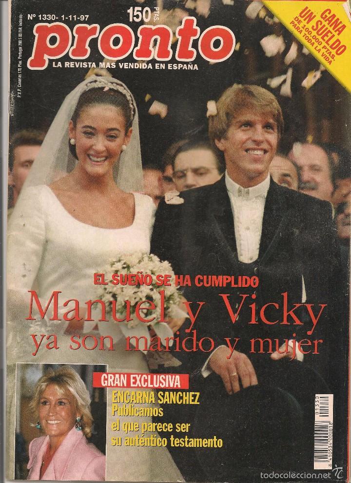 Sammeln von Zeitschriften und Zeitungen: PRONTO. N&ordm; 1330. 1 NOVIEMBRE 1997. MANUEL DIAZ Y VICKY. (P/B60)