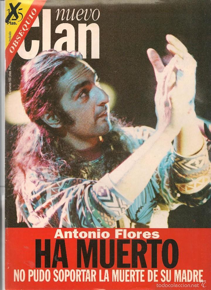 Coleccionismo de Revistas y Peri&oacute;dicos: NUEVO CLAN. ANTONIO FLORES HA MUERTO.  (P/B60)