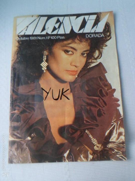 Coleccionismo de Revistas y Peri&oacute;dicos: VALENCIA DORADA -NUMERO 1 -DISCOTECAS -FRANCIS MONTESINOS -ROCIO JURADO -MISS VALENCIA RARA -1981