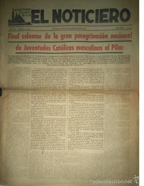 Sammeln von Zeitschriften und Zeitungen: EL NOTICIERO DE ZARAGOZA 1940 FINAL SOLEMNE DE LA GRAN PEREGRINACION NACIONAL AL PILAR