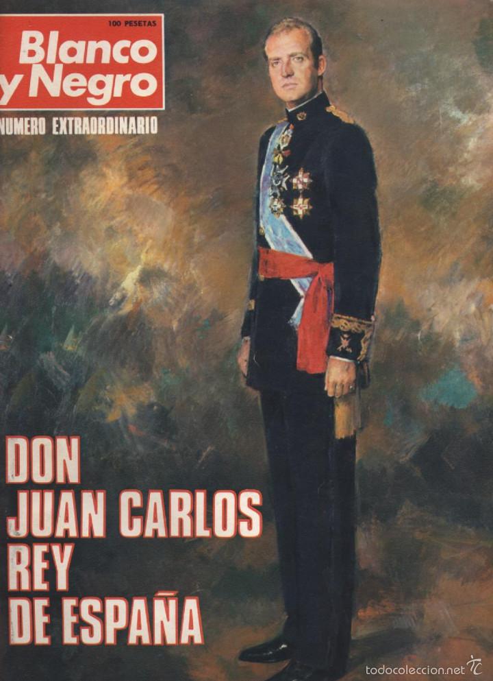 Coleccionismo de Revistas y Periódicos: REVISTA BLANCO Y NEGRO-NUMERO EXTRAORDINARIO-DON JUAN CARLOS REY DE ESPAÑA. Lote 56576528