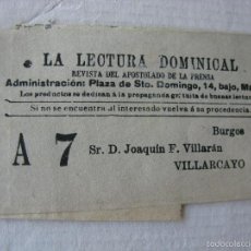 Coleccionismo de Revistas y Periódicos: FAJA O FAJILLA REVISTA LA LECTURA DOMINICAL 1907 A D. JOAQUIN FERNANDEZ VILLARÁN - VILLARCAYO. Lote 56934205