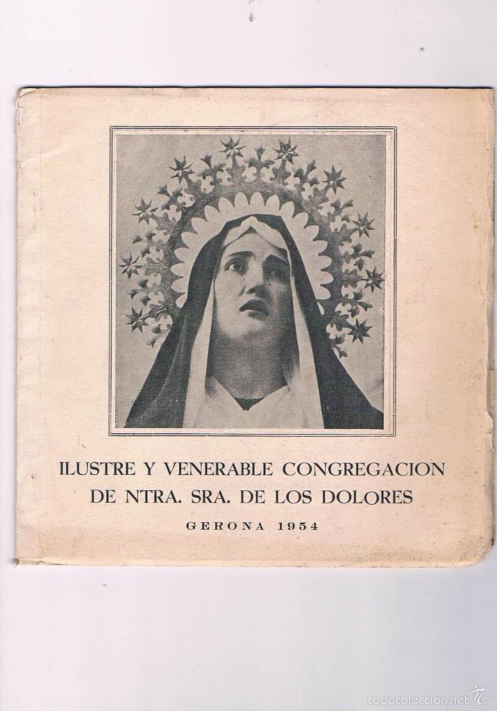 Collectionnisme de Revues et Journaux: ILUSTRE Y VENERABLE CONGREGACI&Oacute;N DE NUESTRA SE&Ntilde;ORA DE LOS DOLORES GERONA 1954 RELIGI&Oacute;N **