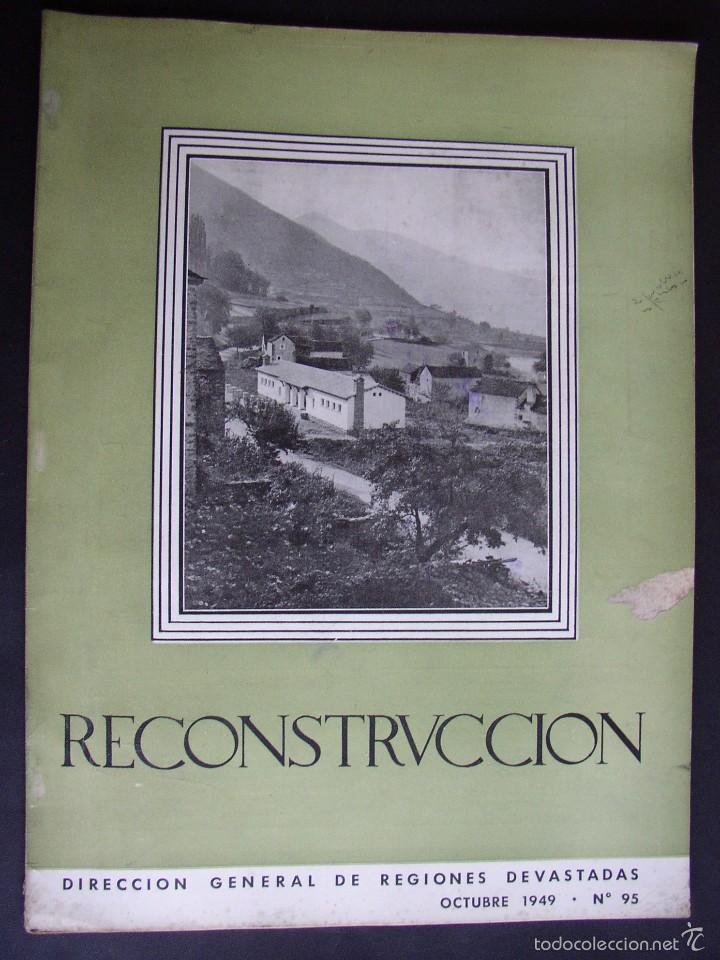 REVISTA RECONSTRUCCION, NUM. 95, OCTUBRE 1949. RECONSTRUCCION DE LOS PUEBLOS PIRINEO OSCENSE (Coleccionismo - Revistas y PeriÃ³dicos Modernos (a partir de 1.940) - Otros)