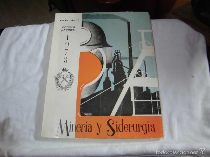 Colecionismo de Revistas e Jornais: REVISTA MINERIA Y SIDERURGIA.OCTUBRE-DICIEMBRE 1973.-N&ordm; 64.-A&Ntilde;O XIV