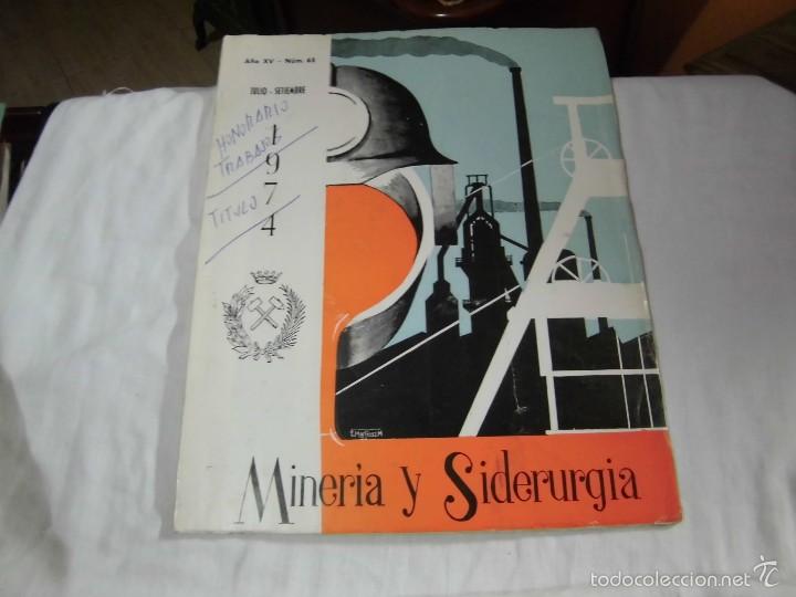Colecionismo de Revistas e Jornais: REVISTA MINERIA Y SIDERURGIA.JULIO-SEPTIEMBRE 1974.-N&ordm; 68.-A&Ntilde;O XV