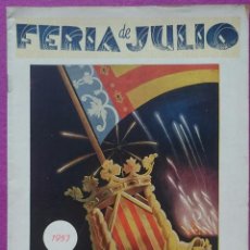 Coleccionismo de Revistas y Periódicos: REVISTA, FERIA DE JULIO, VALENCIA1957, PROGRAMA OFICIAL DE FESTEJOS, BAYARRI, RV42