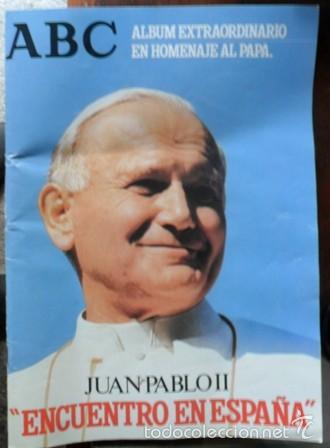 Coleccionismo de revistas y peri&oacute;dicos: ABC, album extraordinario en homenaje al Papa, Juan Paglo II, encuentro en Espa&ntilde;a