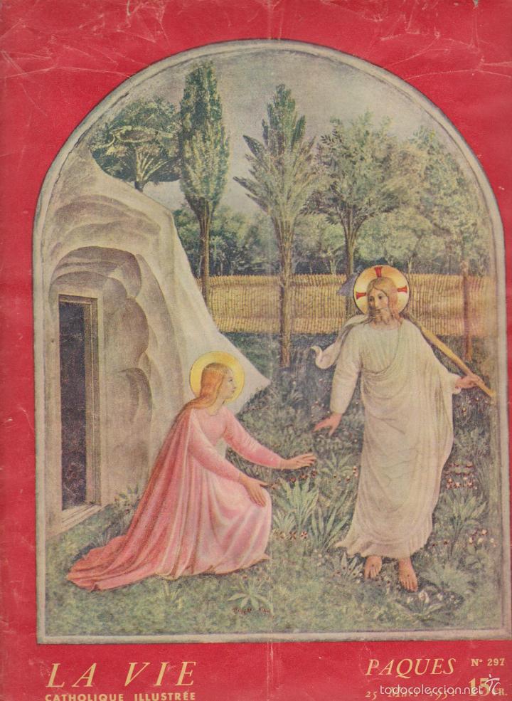Collezionismo di Riviste e Giornali: La Vie Catholique Ilustr&eacute;e n&ordm;  297. A&ntilde;o  1951.