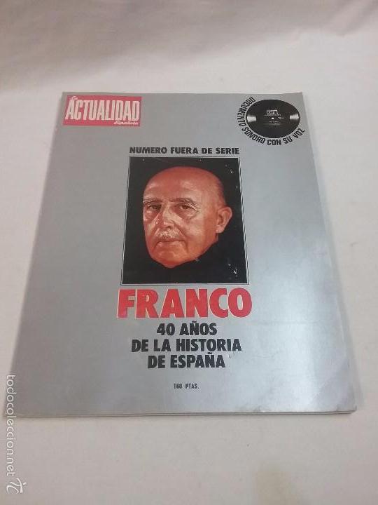 Coleccionismo de Revistas y Peri&oacute;dicos: LA ACTUALIDAD ESPA&Ntilde;OLA - FRANCO , 40 A&Ntilde;OS DE LA HISTORIA DE ESPA&Ntilde;A - CON DISCO VINILO FLEXIBLE