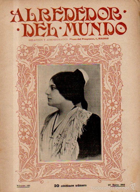 Coleccionismo de revistas y peri&oacute;dicos: ALREDEDOR DEL MUNDO. DON MANUEL ALHAMA. N&ordm; 146. MADRID 20 DE MARZO DE 1902