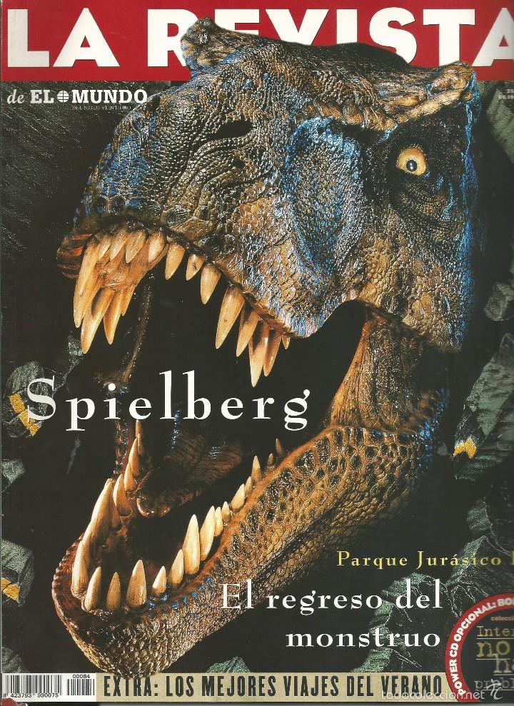 Collectionnisme de Revues et Journaux: LA REVISTA DE EL MUNDO N&ordm; 84. 25 MAY 1997. SPIELBERG PARQUE JURASICO II.  50 VIAJES