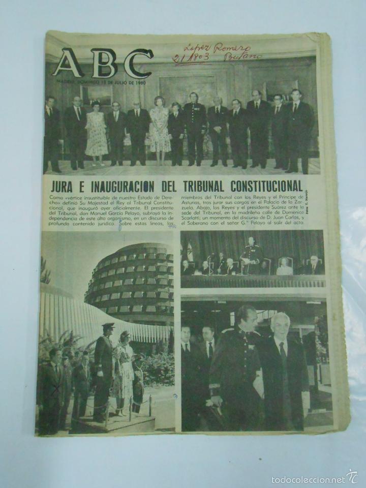 Coleccionismo de revistas y peri&oacute;dicos: PERIODICO ABC DOMINGO 13 DE JULIO DE 1980. JURA E INAUGURACI&Oacute;N DEL TRIBUNAL CONSTITUCIONAL. TDKR21