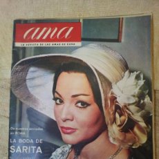 Coleccionismo de Revistas y Periódicos: AMA Nº 104 2ª QUINCENA DE MAYO DE 1964 - LA BODA DE SARA MONTIEL- LOLITA FLORES - MARISOL MADRINA 