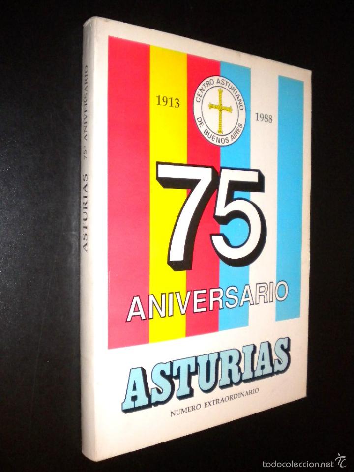 Collection Magazines and Newspapers: REVISTA ASTURIAS CONMEMORATIVA DEL 75 ANIVERSARIO DEL CENTRO ASTURIANO DE BUENOS AIRES 1913-1988