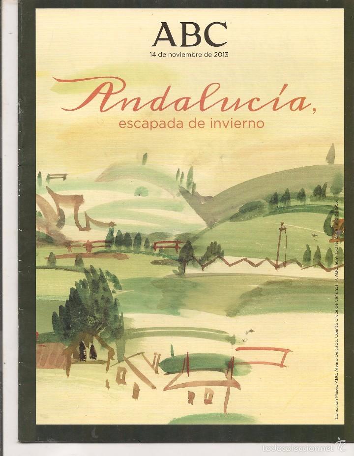 Coleccionismo de Revistas y Peri&oacute;dicos: ABC. ANDALUC&Iacute;A, ESCAPADA DE INVIERNO. 14 NOVIEMBRE 2013.  (Z38)