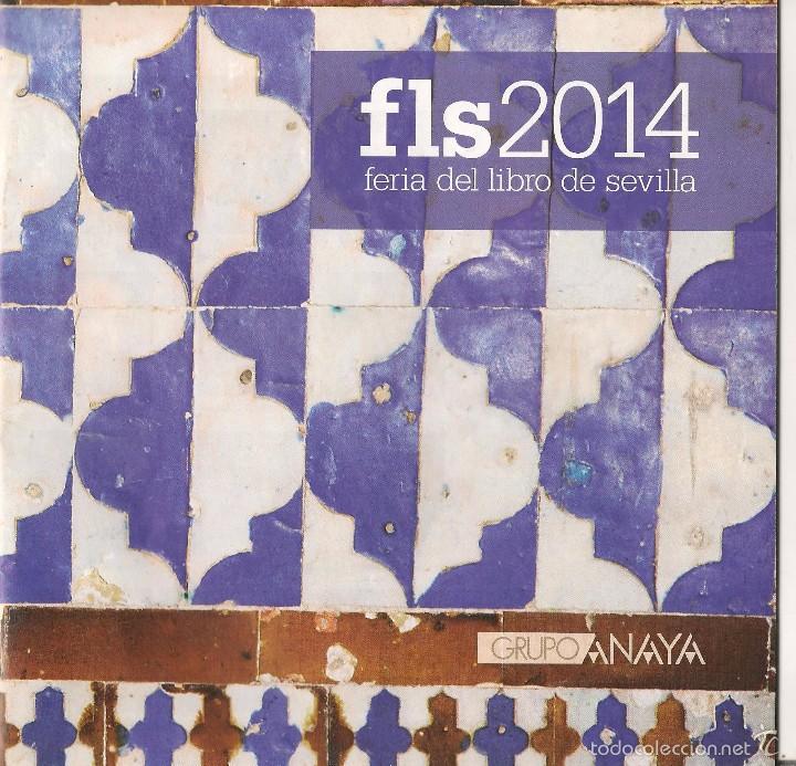 Coleccionismo de revistas y peri&oacute;dicos: FERIA DEL LIBRO SEVILLA 2014.  (Z38)