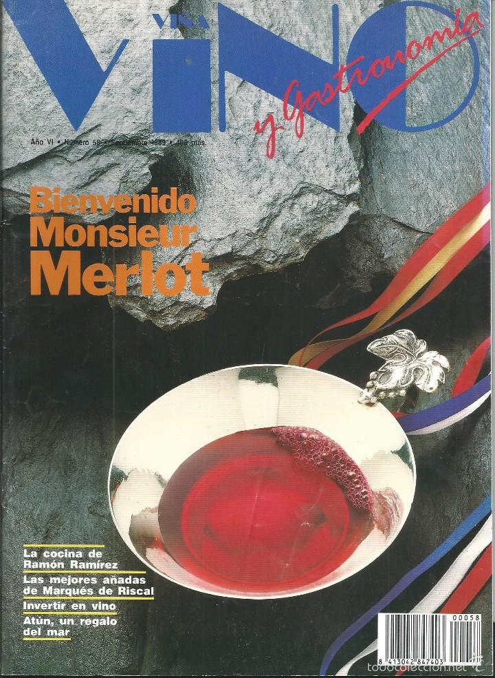 Sammeln von Zeitschriften und Zeitungen: REVISTA VINO Y GASTRONOM&Iacute;A.A&ntilde;o VI.N&ordm; 58.SEP 1989. MERLOT. RAMON RAMIREZ. MEJORES A&Ntilde;OS MARQUES RISCAL