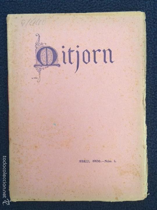 Coleccionismo de revistas y peri&oacute;dicos: REVISTA MITJORN. ABRIL 1906. NUM 4. MALLORCA