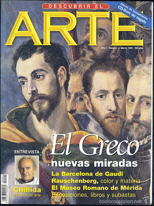 Coleccionismo de Revistas y Peri&oacute;dicos: Revista Descubrir el Arte A&ntilde;o I n&ordm; 1 Marzo 1999. El Greco. Chillida. La Barcelona de Gaud&iacute;