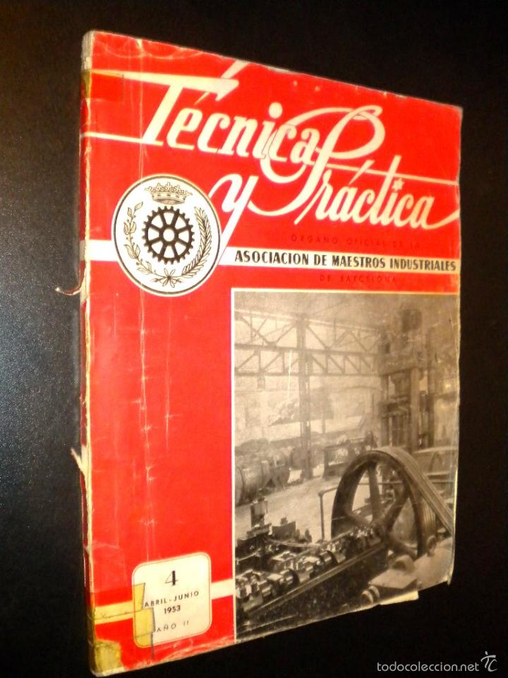 Collection Magazines and Newspapers: Tecnica y practica / 4 abril-junio 1953 a&ntilde;o II / Asociacion de maestros industriales de Barcelona