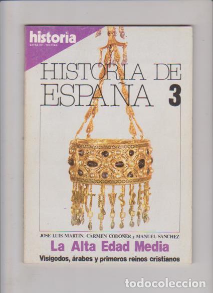 Coleccionismo de Revistas y Peri&oacute;dicos: HISTORIA - EXTRA XV - VISIGODOS, &Aacute;RABES Y PRIMEROS CRISTIANOS / ALTA EDAD MEDIA